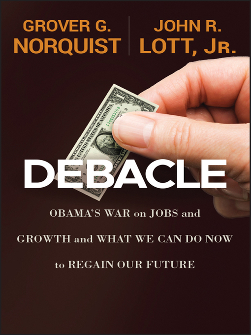 Title details for Debacle by Grover Glenn Norquist - Available